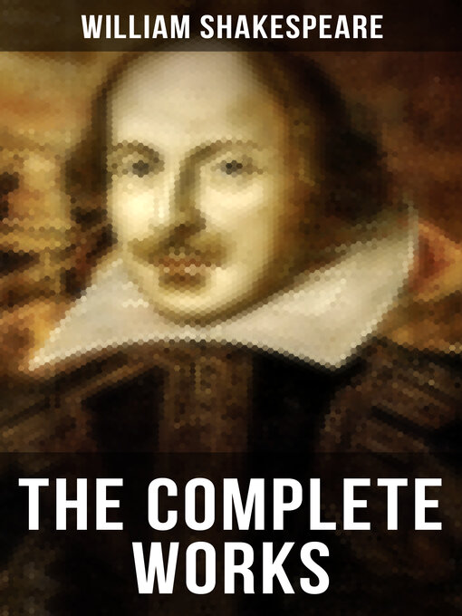 Title details for The Complete Works of William Shakespeare by William Shakespeare - Wait list